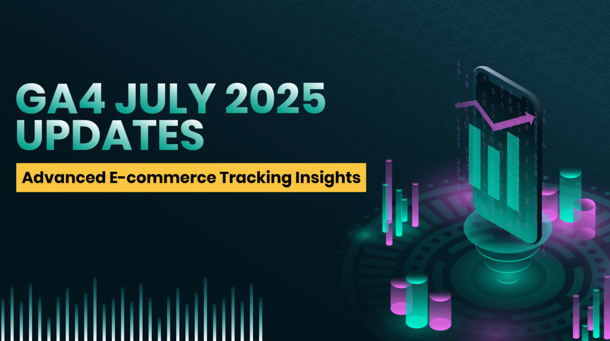 GA4-July-2025-Updates----Advanced-E-commerce-Tracking-Insights GA4-July-2025-Updates----Advanced-E-commerce-Tracking-Insights