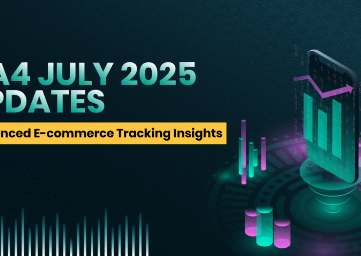GA4-July-2025-Updates----Advanced-E-commerce-Tracking-Insights