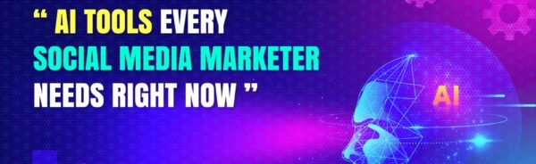 AI Tools Every Social Media Marketer Needs Right Now